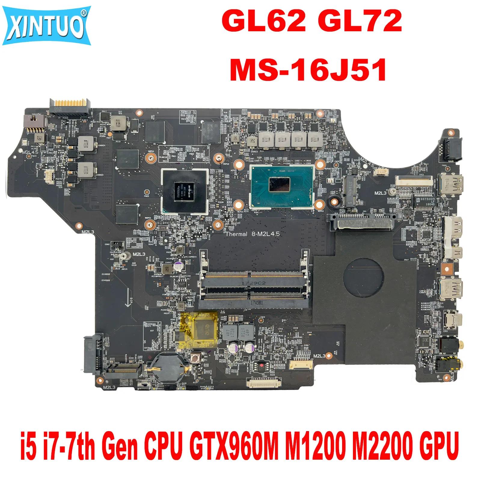 MS-16J51 MS-16J5 Ʈ κ, MSI GL62 GL72 , i5 i7-7th  CPU GTX960M M1200 M2200 GPU DDR4 100% ׽Ʈ Ϸ
